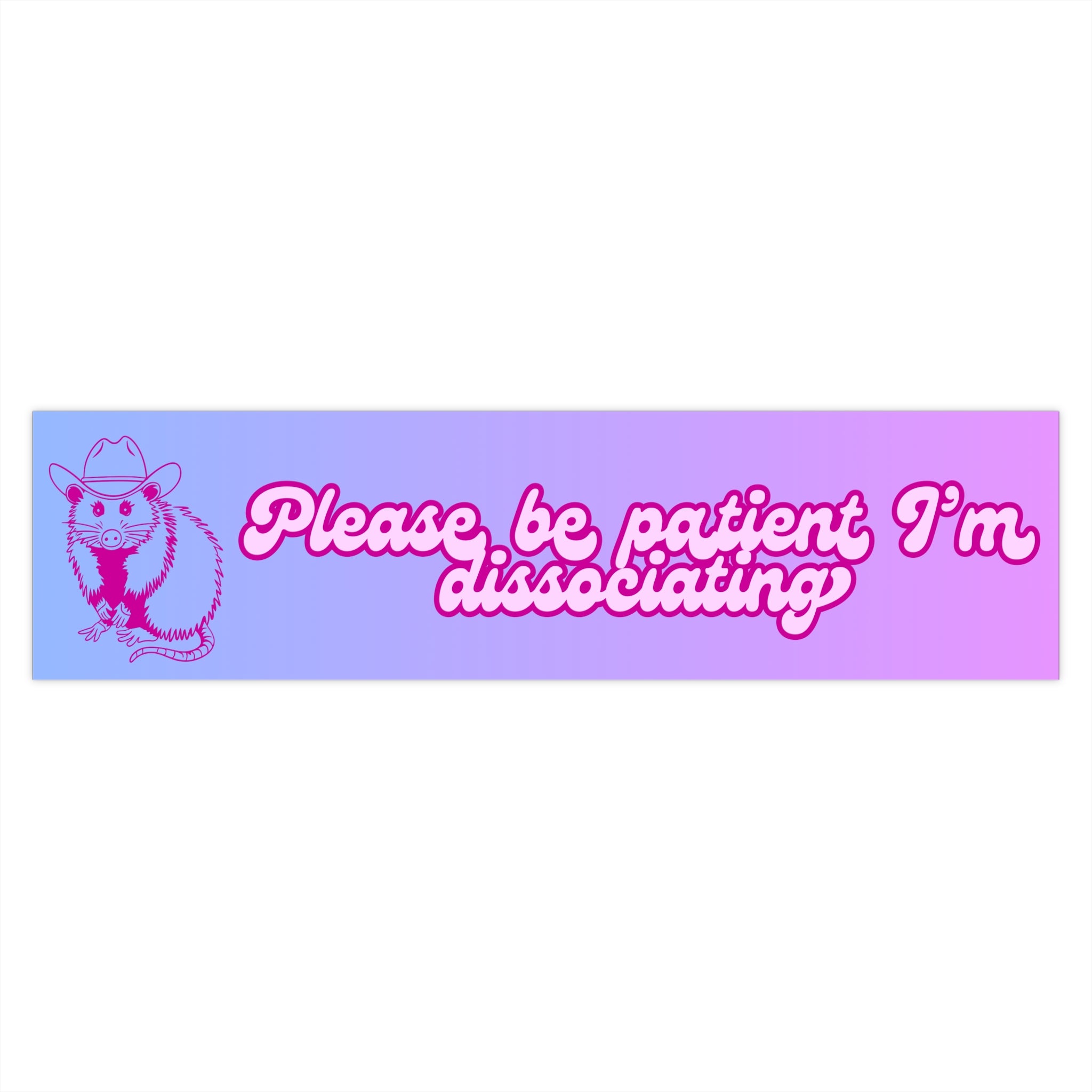 Please Be Patient Bumper Sticker | Cardinal Moon